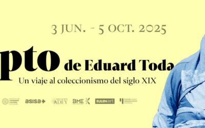 Fundación ADEY apoya la exposición “El Egipto de Eduard Toda” en el Museo Arqueológico Nacional, inaugurada el pasado 2 de junio.