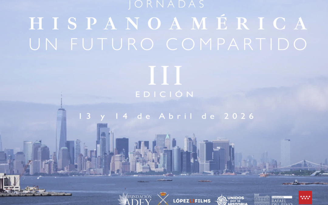 Jornadas Hispanoamérica un futuro compartido